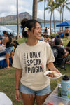 I Only Speak Pidgin – Funny Hawaii & Japan T-Shirt